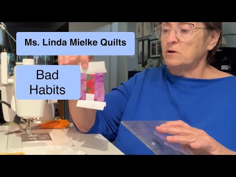 Bad Habits that Stifle Quilting