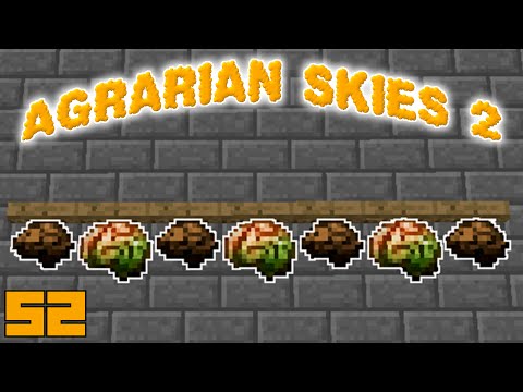 Minecraft Mods Agrarian Skies 2 - FOOD FOR THOUGHT [E52] (Modded Skyblock)