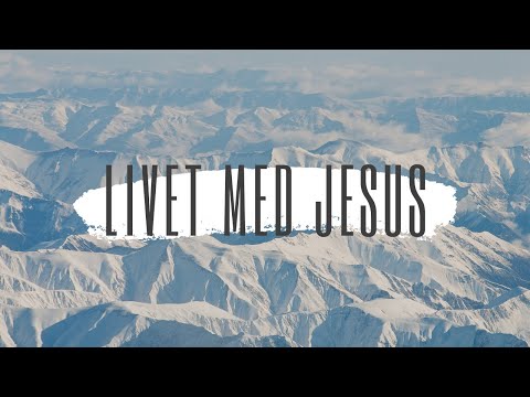 Gudstjänst 26/2 - Hanna Börjesson - Livet med Jesus