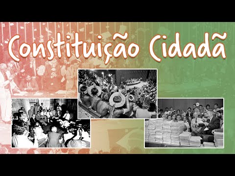 Constitution of 1988 - The Citizen Constitution