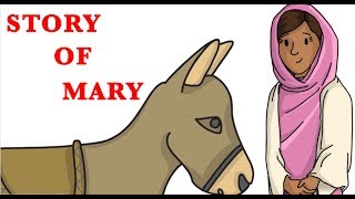 Story of Mary Mother of Jesus - Blessed Among Women