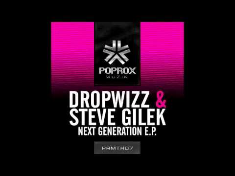 Dropwizz & Steve Gilek - Next Generation (September 12th)