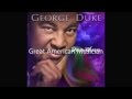 Lord I Want to be a Christian - Kirk Whalum/George Duke