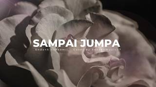 Download lagu Sampai Jumpa - Endank Soekamti (Orchestra Version) | #endangsoekamti #sensenmusic07 mp3 Download lagu Sampai Jumpa - Endank Soekamti (Orchestra Version) | #endangsoekamti #sensenmusic07 mp3