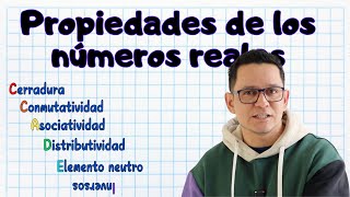 Properties of real numbers. The most complete explanation from scratch