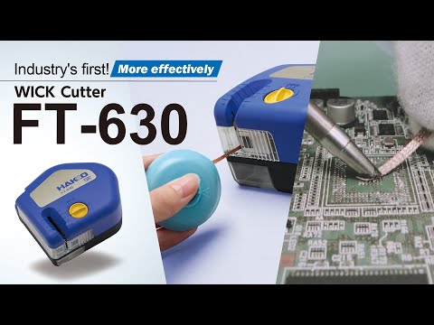 Industry's first! WICK Cutter FT-630 | HAKKO