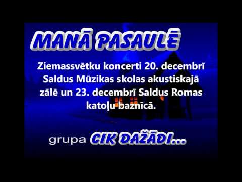 Cik dažādi... "MANĀ PASAULĒ"
