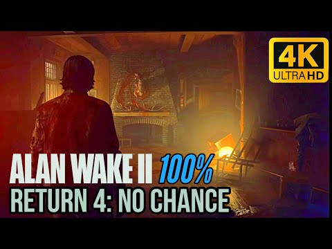 Alan Wake 2 - Return 4: No Chance | 100% Walkthrough [Collectibles, Puzzles, Trophies]