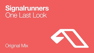 Signalrunners - One Last Look