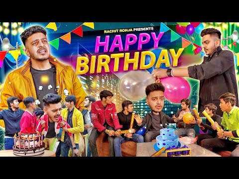 HAPPY BIRTHDAY || Rachit Rojha