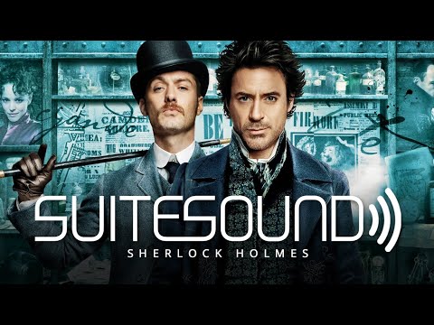 Sherlock Holmes - Ultimate Soundtrack Suite