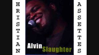 I will run to you - Alvin Slaughter
