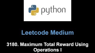 YouTube video 'Leetcode 3180. Maximum Total Reward Using Operations I (01 knapsack)'