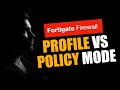 Profile Vs Policy-Based Mode