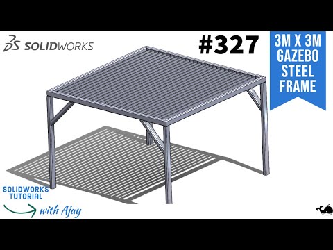 3M x 3M  Gazebo Steel Frame #267 |Industrial design ||#SolidWorks||Mechanical|@DesignWithAjay