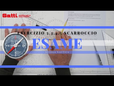 5.3.4-5 SCARROCCIO - ESAME PATENTE NAUTICA 2024 OLTRE LE 12 MIGLIA. NUOVO ESERCIZIO DI CARTEGGIO.