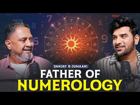 Father of Numerology | Sanjay B Jumaani x Paras Chhabra Podcast | Abraa Kaa Dabra Show