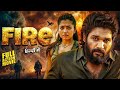 FIRE 2025 Allu Arjun New Hindi Dubbed Full Action Movie South Blockbuster Full HD Movie