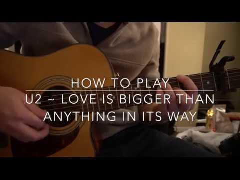 Love Is Bigger Than Anything In Its Way - U2