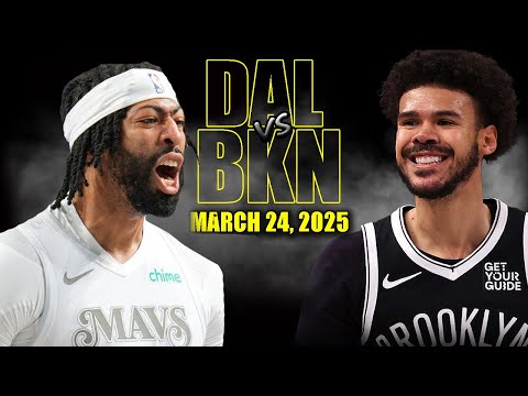 Dallas Mavericks vs Brooklyn Nets Full Game Highlights - March 24, 2025 | NBA Regular Season