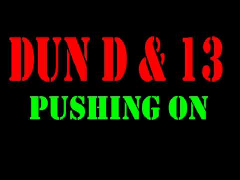 Dun D & 13 - Pushing On