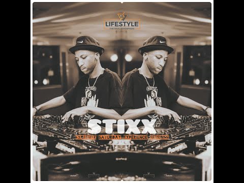 Stixx - Pv lifestyle - EXQU ISITE SATURDAY EXPERIENCE Sessions.