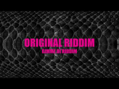 Original Riddim - Gimme Di Riddim [Official Audio]