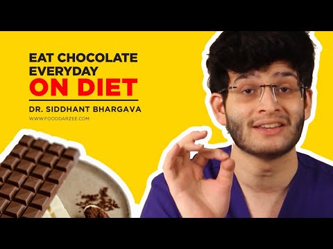 Can You Eat Chocolate on A Diet Everyday? | Tips from Dr Siddhant Bhargava | Food Darzee