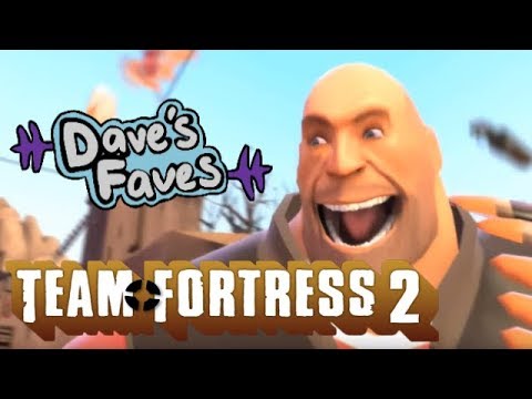 DAVE'S FAVES - Team Fortress 2 (Review)