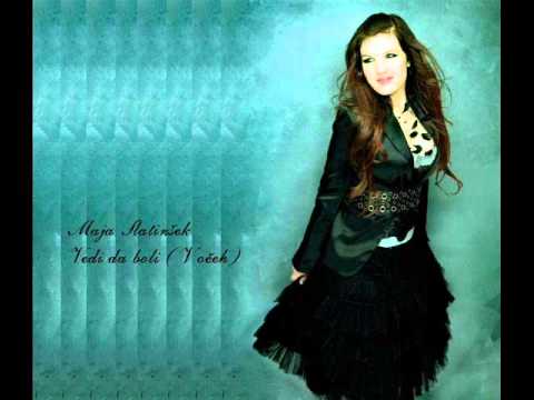Maja Slatinšek - Vedi da boli ( V očeh )