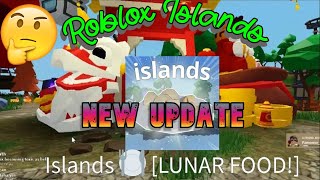 islands ROBLOX NEW UPDATE (Lunar Foods and Fortune Cookies)