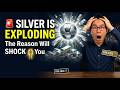 Sunday Alert Silver Is EXPLODING The Reason Will SHOCK Most Investors