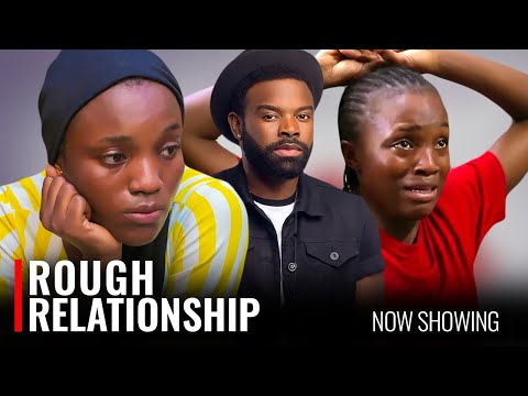 ROUGH RELATIONSHIP - A Nigerian Yoruba Movie Starring Bukunmi Oluwasina | Gabriel Afolayan