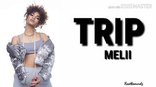 Melii - Trip (Lyrics)