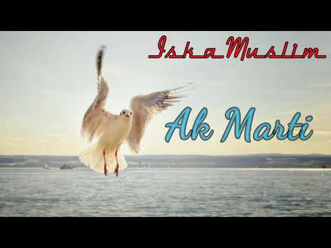 Iska Muslim - Ak Marti