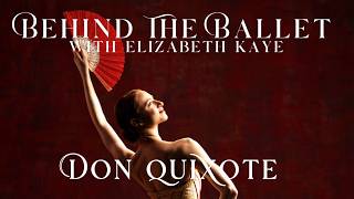 Behind the Ballet - Don Quixote