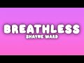 Shayne Ward - Breathless (Lyrics)