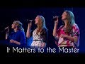 It Matters to The Master