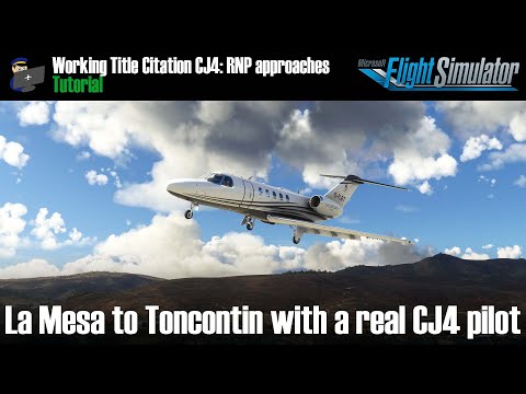 MSFS 2020 | TUTORIAL: RNP AR Approaches in the Working Title Cessna Citation CJ4