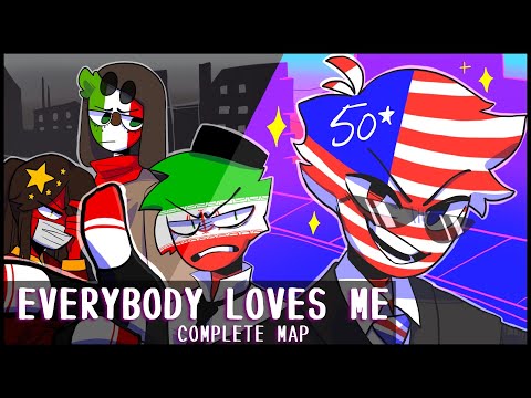 Everybody Loves Me || Complete Countryhumans MAP