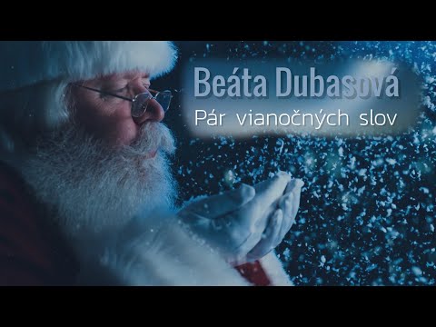 Beáta Dubasová - Pár vianočných slov