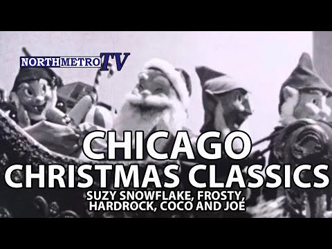 Chicago Christmas Classics: Frosty, Suzy Snowflake, Hardrock, Coco and Joe