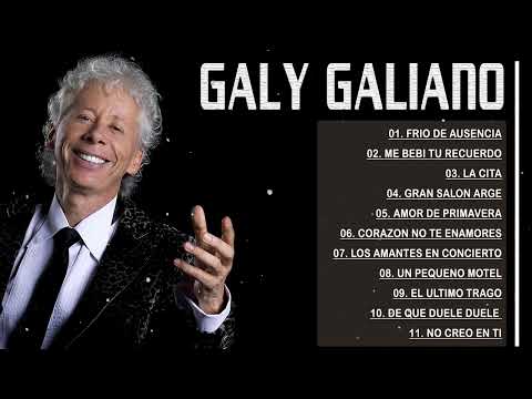 Galy Galiano Mix - 20 Grandes Exitos De Galy Galiano 2023
