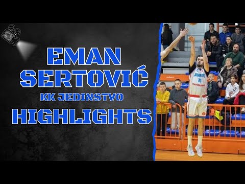 Eman Sertović #10 || KK Jedinstvo || Season 23 - 24 || Highlights