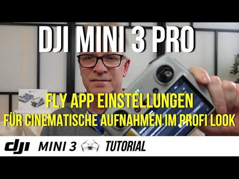 DJI Mini 3 Pro - Fly App Einstellungen für Cinematischen Look