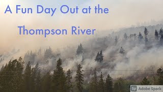 A Fun Day Out at the Thompson River