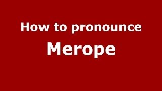 How to pronounce Merope