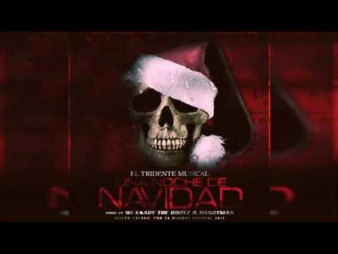 El Tridente Musical - Una Noche De Navidad (Prod. By The Bootz Music & Handyman)
