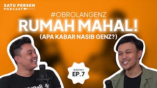 Download lagu HARGA RUMAH MAHAL ObrolanGenZ S03E07... mp3