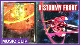Raiden IV x MIKADO remix - Music Clip - A Stormy Front